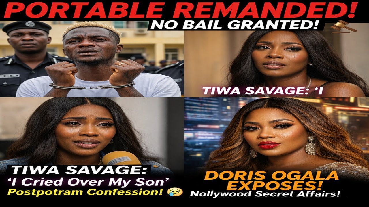 PORTABLE REMANDED! 😰 Tiwa Savage Cries Over Son + Doris Ogala EXPOSES Nollywood Secret Affairs! 💥