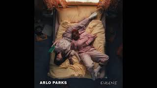 Arlo Parks - Eugene