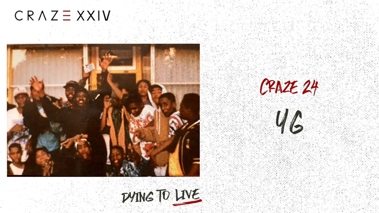 Craze 24 - YG (Official Audio) - YouTube
