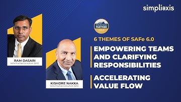 SAFe 6.0 | Empowering teams & clarifying responsibilities & Accelerating value flow | Simpliaxis