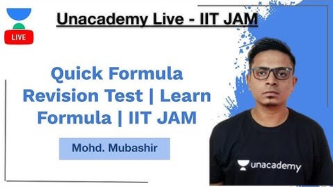 Quick Formula Revision Test | Learn Formula | IIT JAM | Mohd Mubashir | JAM 2020 | Unacademy Live