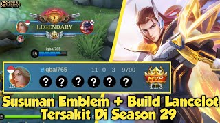 Susunan Emblem + Build Lancelot Tersakit Di Season 29 | Mobile Legends