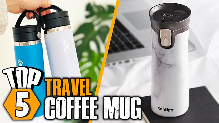 Top 5 Best Travel Coffee Mug On Demand 2023 - Best Traveling Coffee Mug Buying Guide