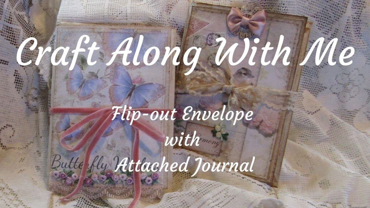 Craft Along With Me Flip out Envelope with Attached Journal - YouTube