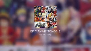 EPIC ANIME SONGS  2