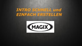 INTRO EINFACH und SCHNELL erstelllen mit Magix (ohne AfterEffects,Blender usw.) / Tutorial #3 usw.)