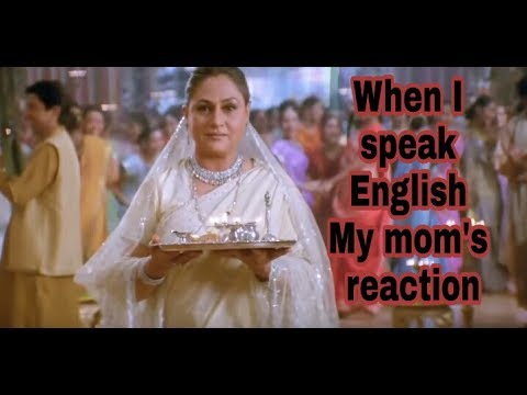 When I Speak English In Front Of Relatives My Mom S Reaction Youtube