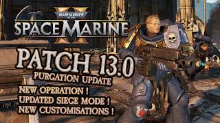 Famous Warhammer 40K: Space Marine 2 - Patch 13.0 - Purgation Patch Update! *Patch Notes* Profile