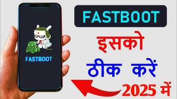 Mi Fastboot Mode Problem 2025 | Redmi Xiaomi Fastboot Problem 100% Working