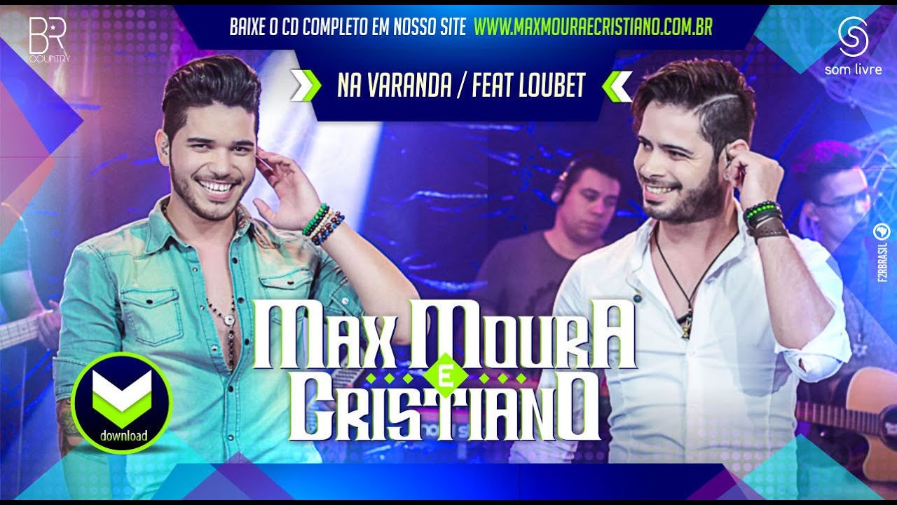 Max Moura e Cristiano - Na Varanda (Part. Loubet) [DVD Ao Vivo]