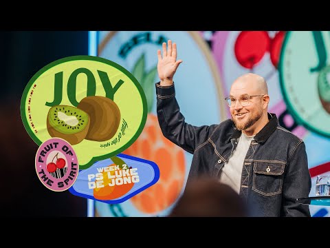 Fruit of the Spirit: Joy • Ps Luke de Jong • Church Online: 6 April