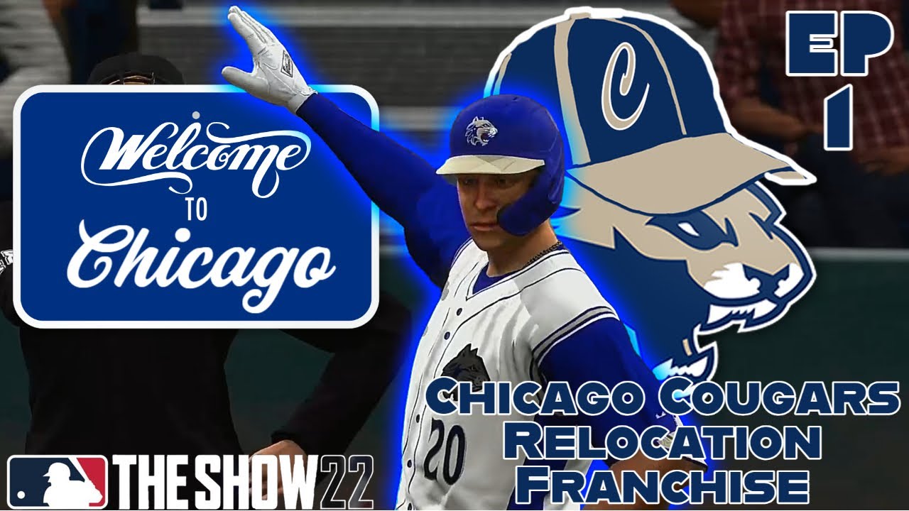 MLB The Show 22 | Chicago Cougars Relocation Franchise | Ep 1 | A NEW ERA Has Begun!!