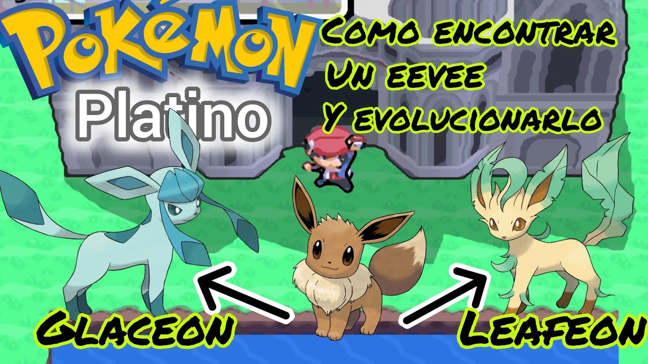 Cómo Conseguir A Eevee En Pokémon Platino