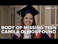 Body found Tuesday is 19 year old Camila Olmos