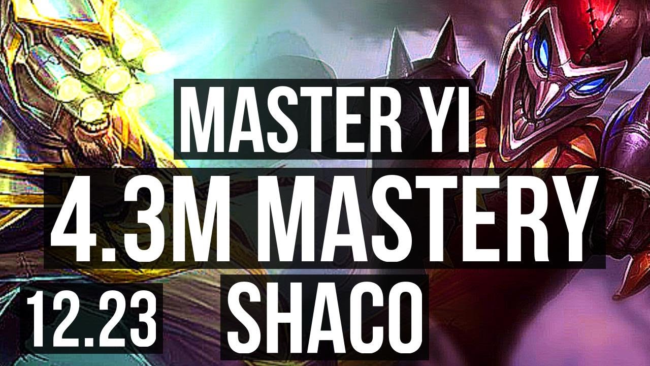 MASTER YI vs SHACO (JNG) | 4.3M mastery, Quadra, 900+ games, Dominating | EUW Master | 12.23