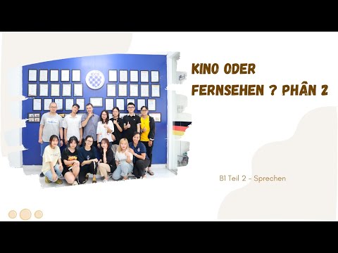 Video B1 Teil 2 - Kino oder Fernsehen ? Phần 2 - YouTube