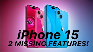Iphone 15 | 2 Major Features Missing