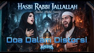 Hasbi Rabbi Jallallah – Spiritual Gothic Metal Cover