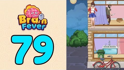 Brain Fever Puzzle Game Level 79 Help The Girl Escape Safely