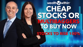 Cheap Stocks or Multibaggers to Buy Now: Stocks to Rise 100%