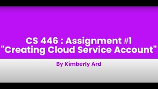 CS446 - Assignment #1 Account Creation