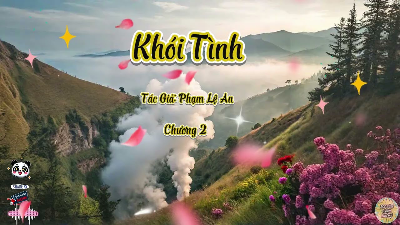 Truyện Khói Tình | Chương 2 | Tác giả: Phạm Lệ An