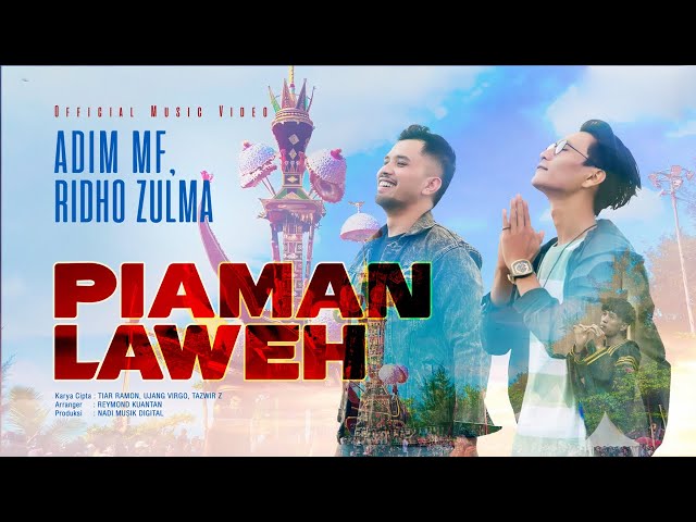 Adim MF, Ridho Zulma - Piaman Laweh (Official Music Video) class=