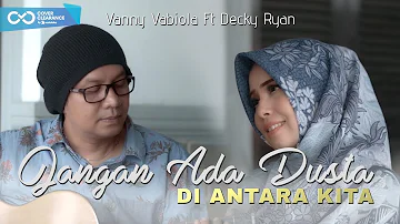 Jangan Ada Dusta Di Antara Kita - Broery Marantika / Dewi Yull Cover By Decky Ryan Ft. Vanny Vabiola