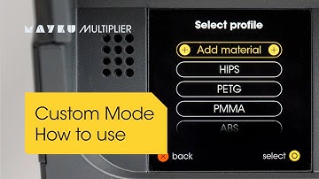 Custom Mode - How to use custom materials | Mayku Multiplier