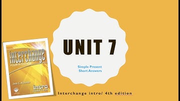 Interchange Intro | Simple Present: Short Answers | Unit 7 | Lesson 1