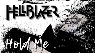 It was So Cold that Spring | Hellblazer: Hold Me
