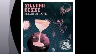 Silvana Rossi - Elixir Of Love (Radio Edit)