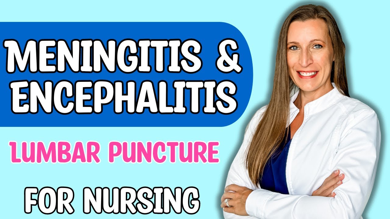 Meningitis & Encephalitis: Neuro Infectious Disease; Lumbar Puncture ...