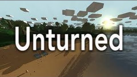 Unturned - Tutorial and Gameplay - Episode 1