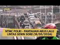 NTMC POLRI - PANTAUAN ARUS LALU LINTAS SENIN SORE (18/05/2026)