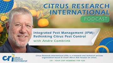 Integrated Pest Management (IPM): Rethinking Citrus Pest Control - Andre Combrink