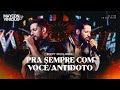 Maycon e Vinicius - Pra Sempre com Você / Antídoto - Medley (DVD Ao Vivo em São Paulo)