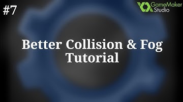 Tutorial #7 - 3D Better Coliision and Fog. Gamemaker Studio 1.4 Tutorial