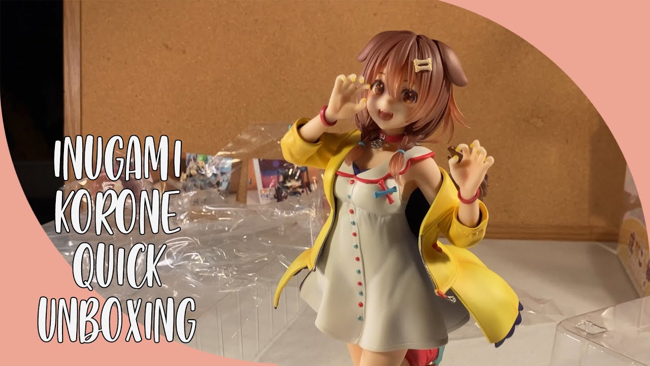 [Unboxing] CUUUUTE - Inugami Korone 1/7th Scale Figure Unboxing