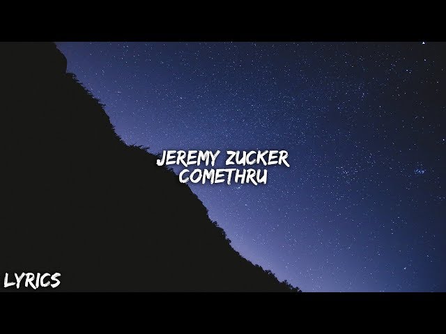 Jeremy Zucker - comethru (Lyrics) class=