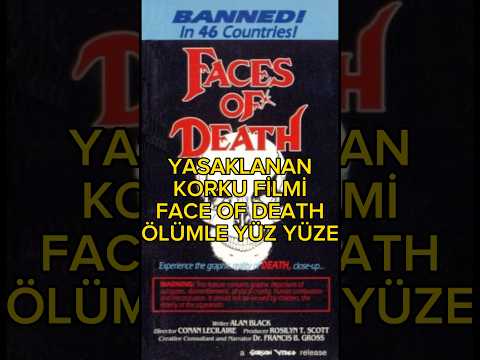 YASAKLANAN KORKU FİLMİ - FACE OF DEATH (Ölümle Yüz Yüze)