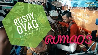 Rusdy OYAG percusion # RUMAOS