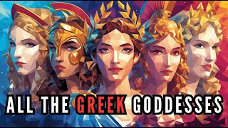 Ultimate Guide to Greek Goddesses | Every Single Goddess in Greek Mythology