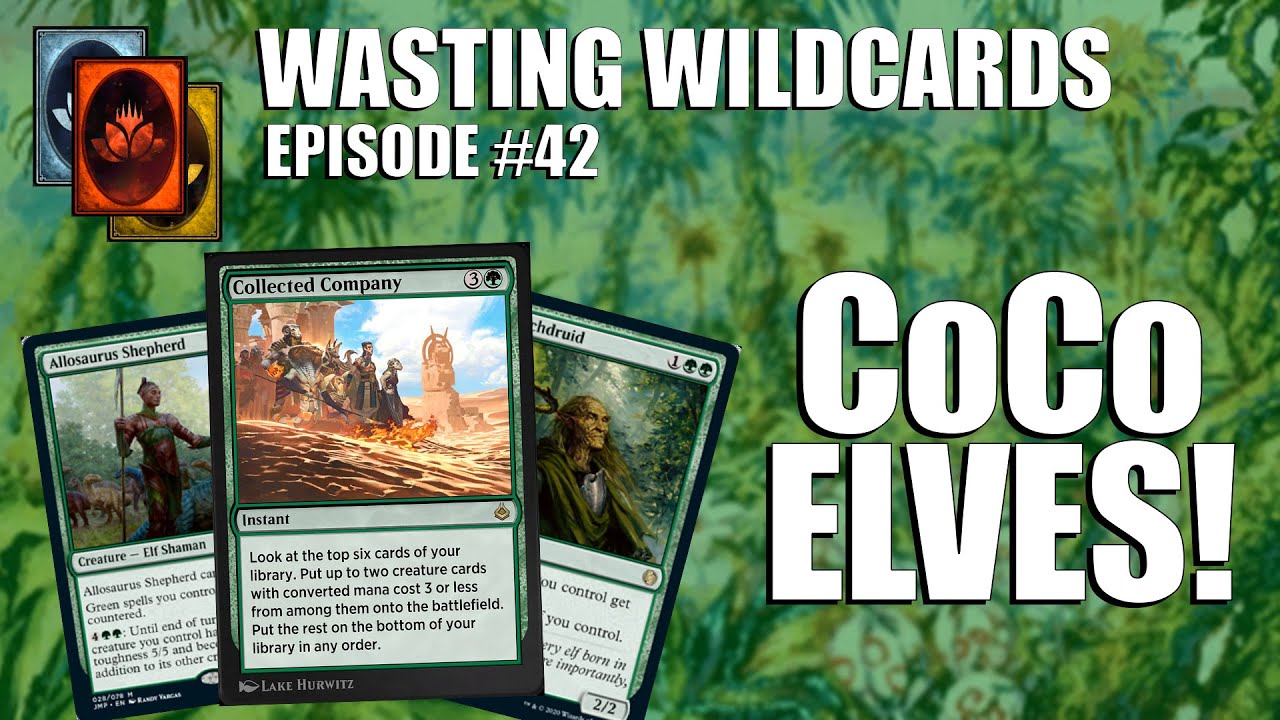 Historic Collected Company Elves! Wasting Wildcards #42