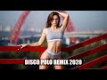 DISCO POLO REMIX 2020 😎 LISTOPAD 2020 💚 DISCO POLO NOWOŚCI 2020 🤟Składanka Disco Polo #10