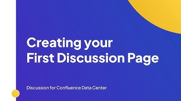 Creating your First Discussion Page | Discussion for Confluence Data Center