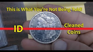 What No One Is Telling You About Cleaned Coins That You Need To Know!