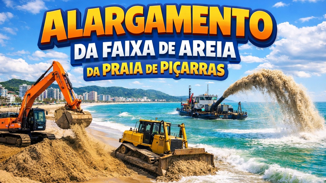 OBRAS DO ALARGAMENTO DA FAIXA DE AREIA DA PRAIA DE PIÇARRAS