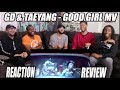 GD & TAEYANG   GOOD BOY REACTION/REVIEW