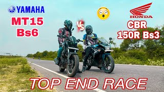 Yamaha MT15 Bs6 Vs Honda CBR 150R [ Drag Race ] Ashish AKC